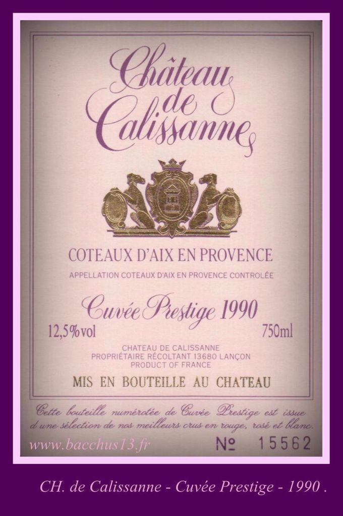 Ch. de Calissanne - Cuvée Prestige - 1990 .
