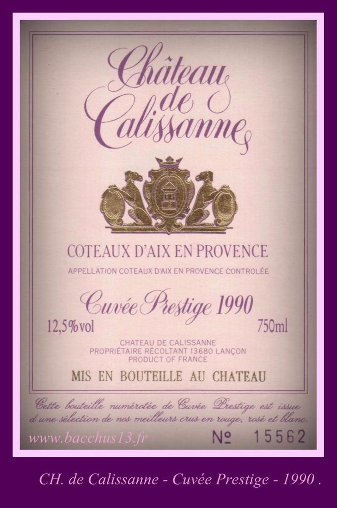 Ch. de Calissanne - Cuvée Prestige - 1990 .