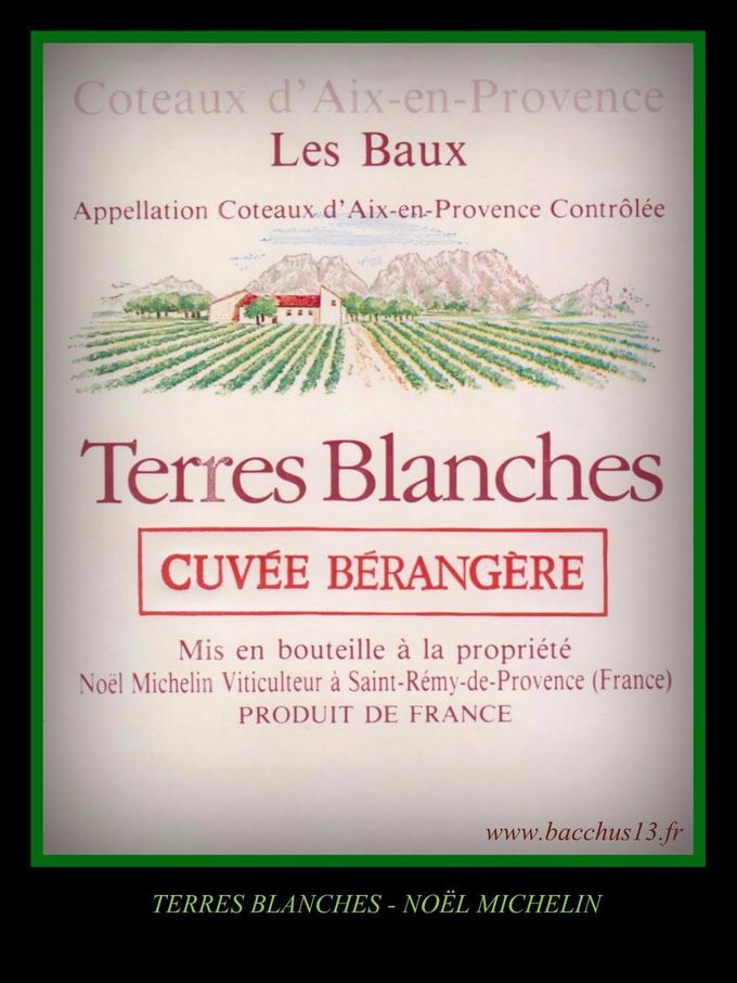 Dom. terres Blanches - Cuvée Bérangère - Noël Michelin -
