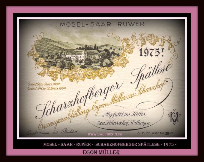 SCHARZHOFBERGER SPÄTLESE - 1975 du Célèbre Propriétaire EGON MÜLLER .
