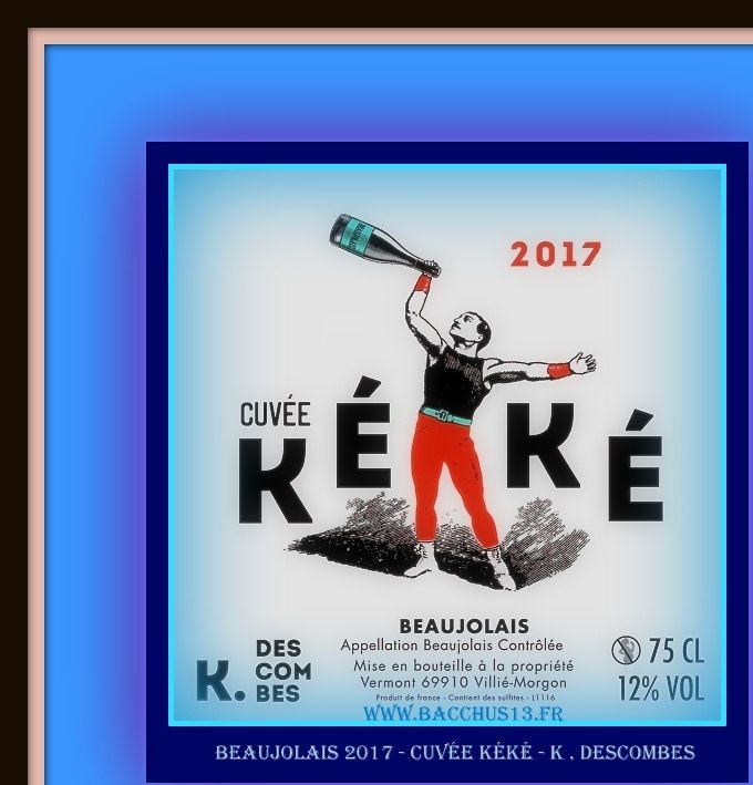 Beaujolais - 2017 - Cuvée KéKé - K. Descombes -