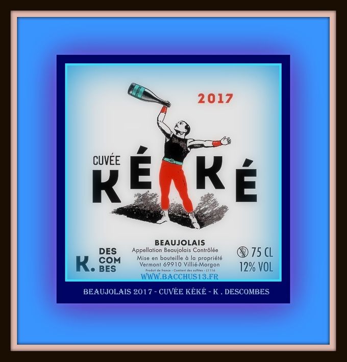 Beaujolais - 2017 - Cuvée KéKé - K. Descombes -