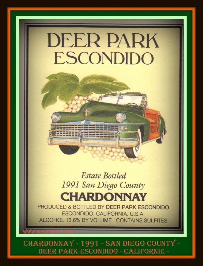 CHARDONNAY - 1991 - SAN DIEGO COUNTY -DEER PARK ESCONDIDO - CALIFORNIE -
