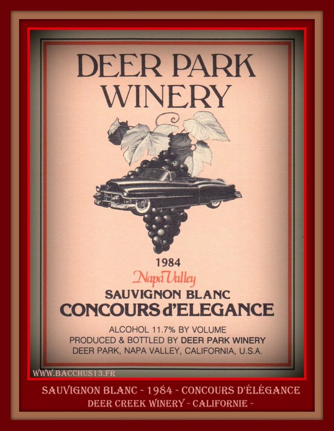 SAUVIGNON BLANC - 1984 - CONCOURS D'éLéGANCE - DEER PARK WINERY - CALIFORNIE - 