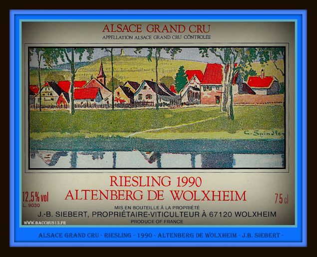 ALSACE GRAND CRU - RIESLING - 1990 - ALTENBERG DE WOLXHEIM - J.B. SIEBERT - 67120 à WOLXHEIM - 
 - Deux cépages autorisés : Riesling et Gewurztraminer - 
 - Sur la commune de WOLXHEIM - 