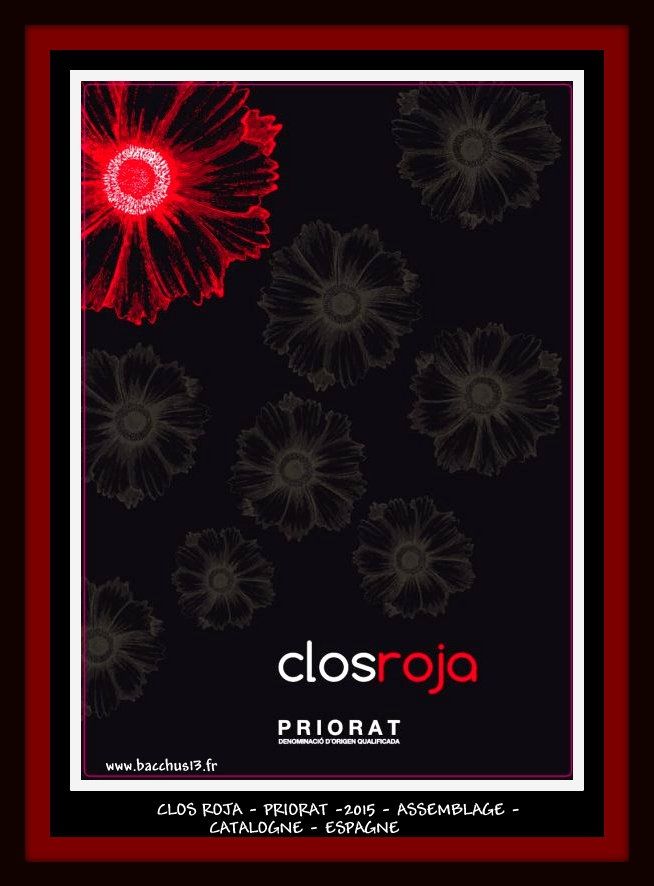 - D.O. -  PRIORAT - CLOS ROJA - 2015 - ASSEMBLAGE - CATALOGNE - 