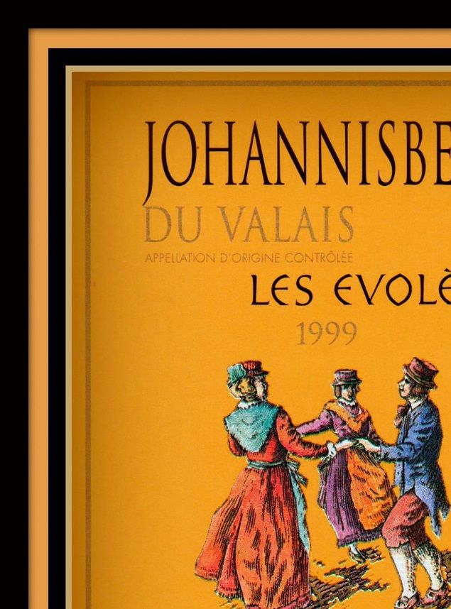 Johannisberg du Valais - 1999 - Les évolènes - 
