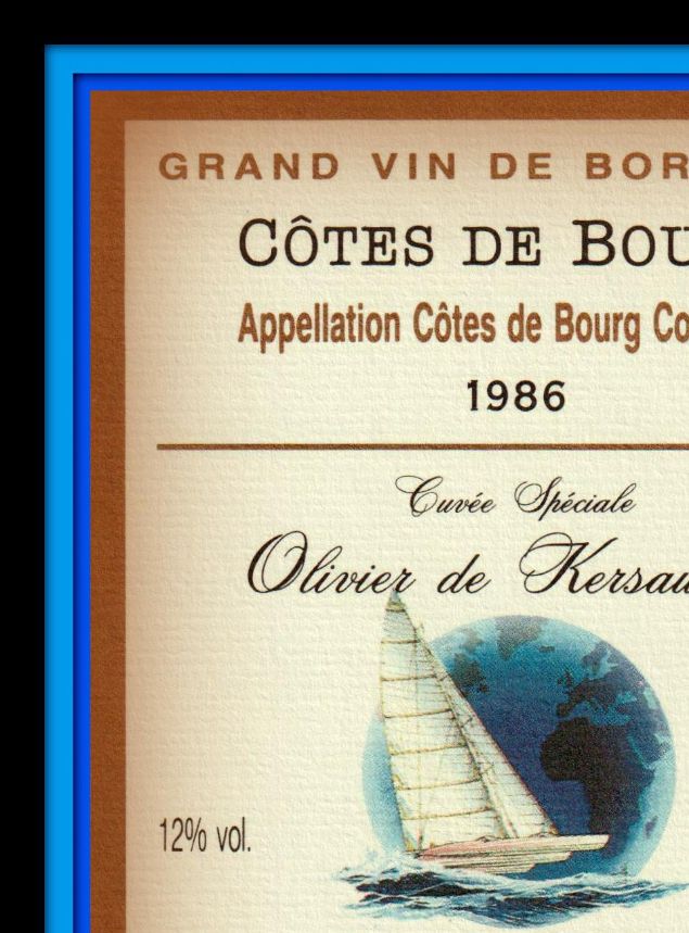 - Côtes de Bourg - 1986 - Cuvée Spéciale - Olivier de Kersauson - Château Haut - Lansac - 