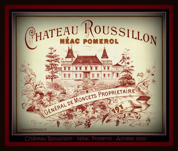  Château Roussillon - Néac Pomerol - Des années 1910 - Général de Moncets - Propriétaire - 