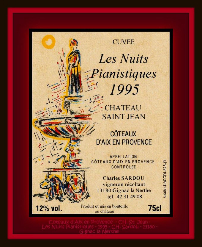 Coteaux d'Aix en Provence - Ch.St. Jean - Cuvée des Nuits Pianistiques - 1995 - Ch. Sardou - 13180 - Gignac la Nerthe - 