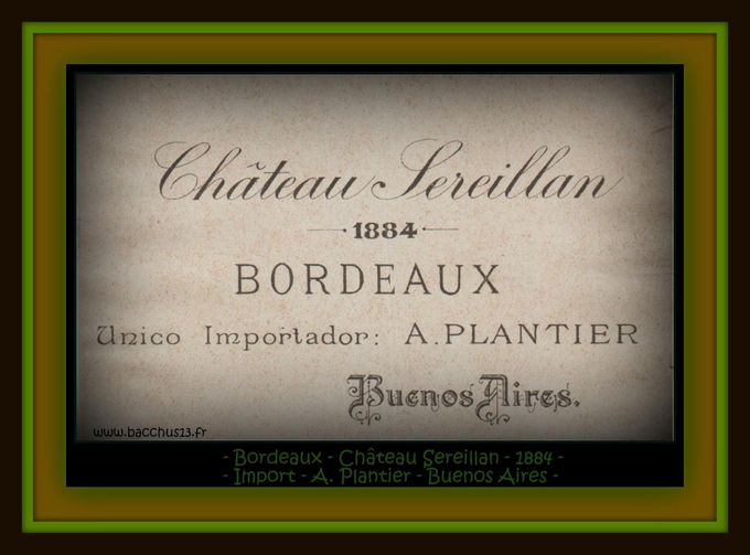 Bordeaux - Château Sereillan - 1884 - Unico Importador - A. Plantier - Buenos Aires - 
